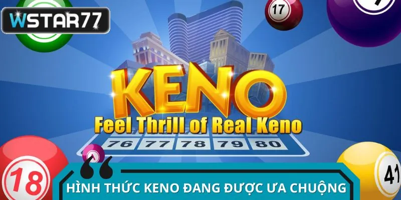 Giải mã chi tiết cho lính mới về Keno